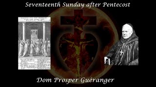 Seventeenth Sunday after Pentecost ~ Dom Prosper Guéranger