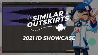 SIMILAR OUTSKIRTS 2021 ID SHOWCASE