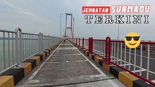 Kondisi TERKINI Jembatan SURAMADU jalur SEPEDA MOTOR