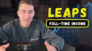 How To Make Full-Time Income With Leap Options In 2024 [Complete Guide]