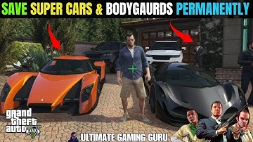 How to Permanently Save Any Car in GTA 5 | Add Security & Bodyguards | Ultimate Gaming Guru