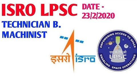 ISRO LPSC TECHNICIAN B MACHINIST (23-02-2020) PAPER SOLVE