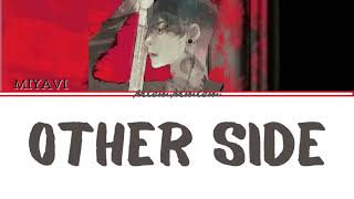 Miyavi - Other Side (jpn/rom/eng) lyrics