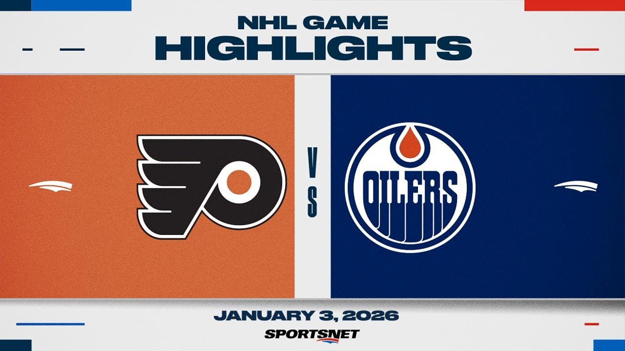 NHL Highlights | Flyers vs. Oilers - January 3, 2026
