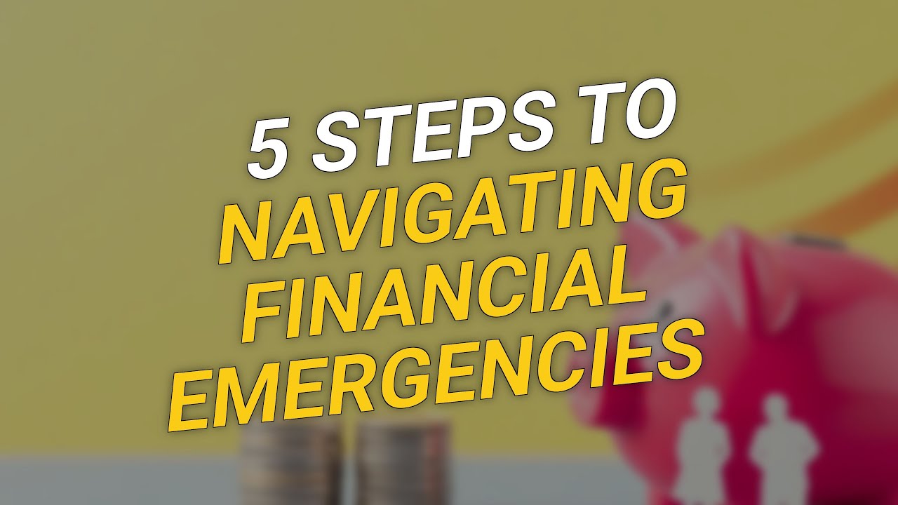 5 Steps to Navigate Financial Emergencies 🏦💰