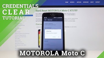 How to Clear Erase Credentials on MOTOROLA Moto C - Remove Licenses