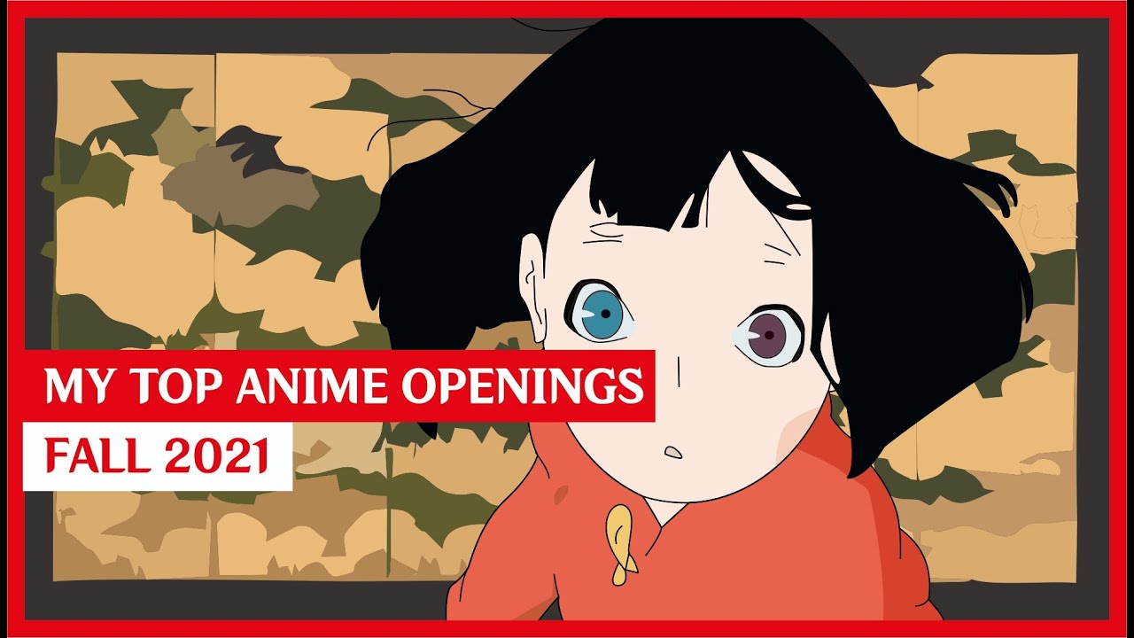 My Top Anime Openings Song | Fall 2021