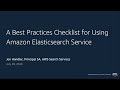 A Best Practices Checklist for Using Amazon Elasticsearch Service - AWS Online Tech Talks