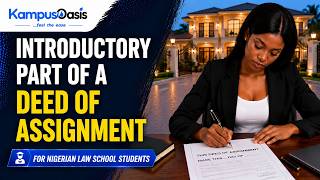How to Draft the Introductory Part of a Deed of Assignment | Nigerian Law School (NLS)