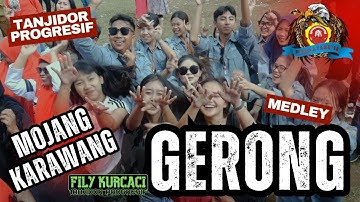 GERONG - FILY KURCACI team MEDLEY versi TANJI PROGRESIF
