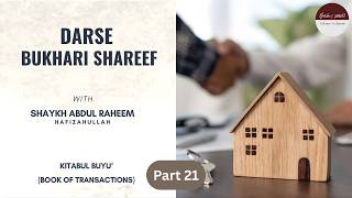 Darse Bukhari Shareef | Kitabul Buyu' | Part 21