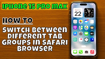 How to Switch Between Different Tab Groups In Safari Browser iPhone 15 Pro Max