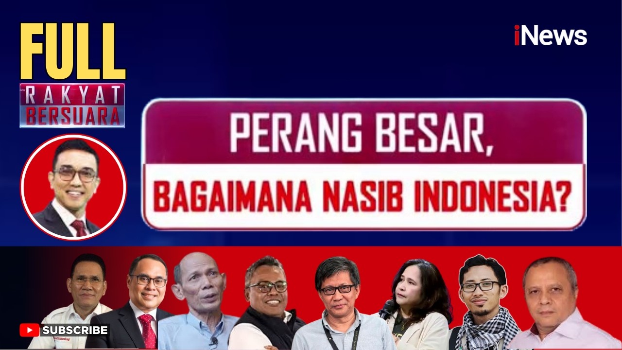 [FULL] Perang AS Israel Vs Iran Memanas! Apa yang Harus Indonesia Lakukan | Rakyat Bersuara