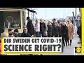 Were Sweden wrong to reject coronavirus? | COVID-19 Pandemic