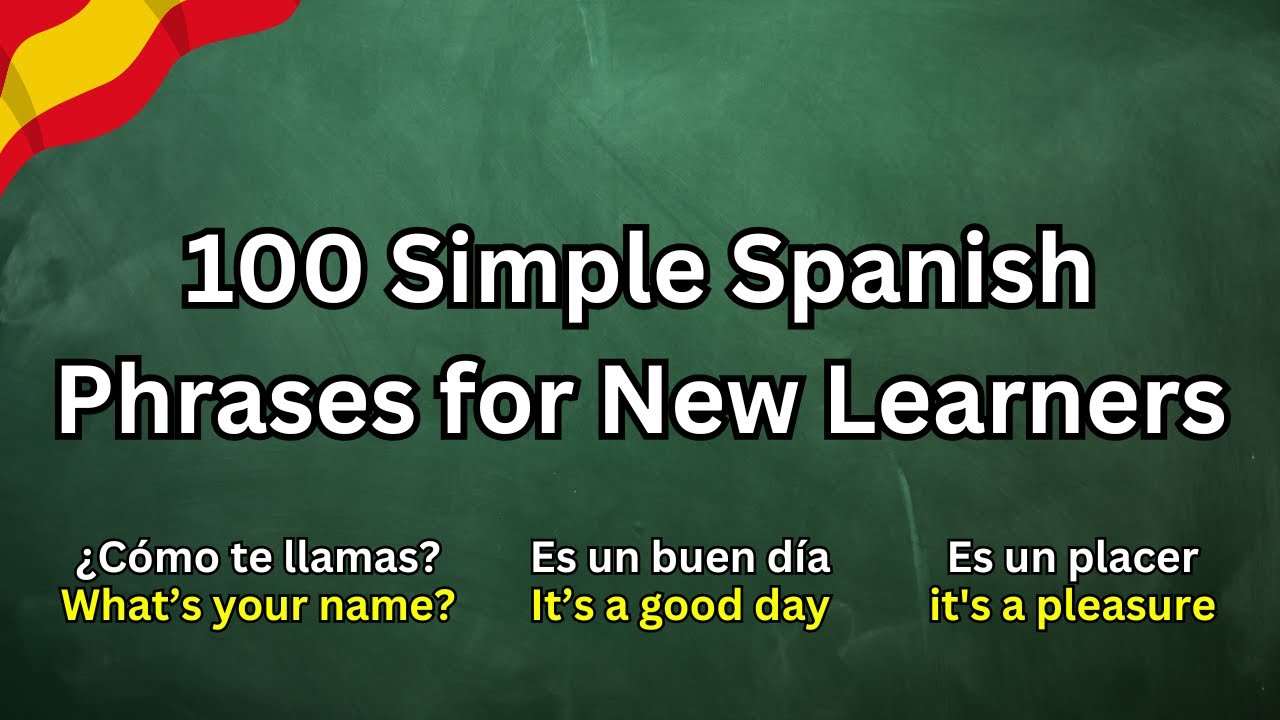 100 Simple Spanish Phrases for New Learners | Start Speaking Spanish ...
