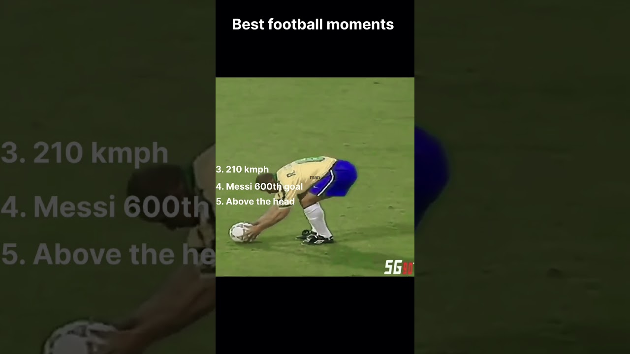 Top 5 football moments #top5football  #footballhighlights   #BestFootballMatches #footballfan
