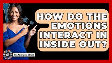 How Do The Emotions Interact In Inside Out? - The Animation Reel