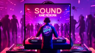 SOUND KANE REBORN