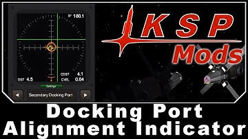 KSP Mods - Docking Port Alignment Indicator