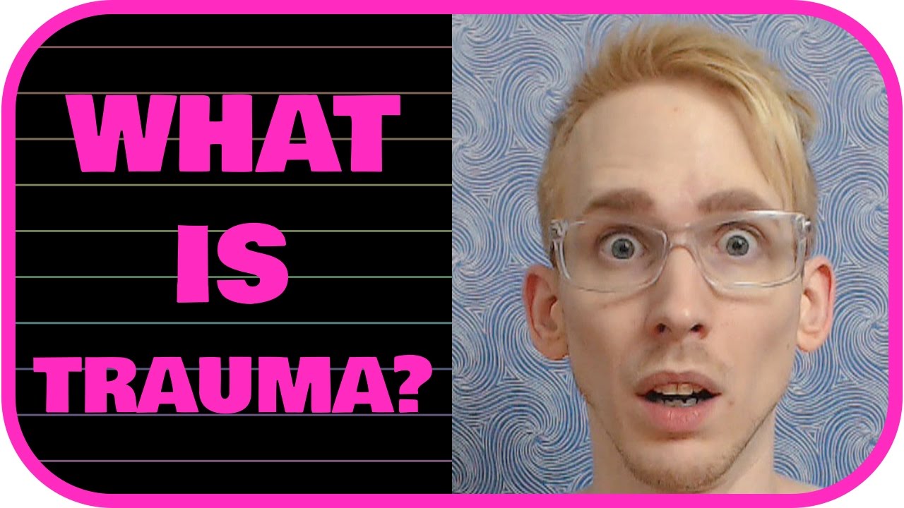 What is Trauma? YouTube