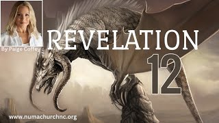 Revelation Week 18 | Chapter 12 | NUMA Church NC | Paige Coffey Net Worth