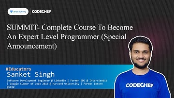 SUMMIT- Complete Course To Become An Expert Level Programmer|| Special Announcement || Sanket Singh