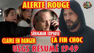 USGS Résumé 1949 : Alice piège Claire, Sérignan explose | Un si grand soleil