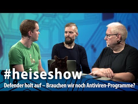 #heiseshow: Defender holt auf – Brauchen wir noch Antiviren-Programme?