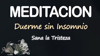 SANAR TRISTEZA y DORMIR PROFUNDO SIN INSOMNIO💚MEDITACION GUIADA ZEN PARA SANAR EMOCIONES Y ANSIEDAD