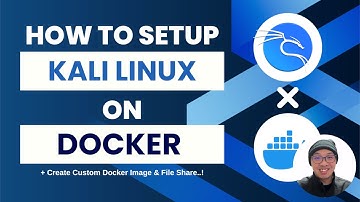 How to Setup Kali Linux on Docker + Create Custom Image & File Share