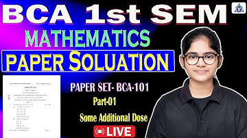 BCA 1st SEM | Mathematics |Previous Year Paper Solution | SET- BCA-101 | Part-01 |By- Neha Mam