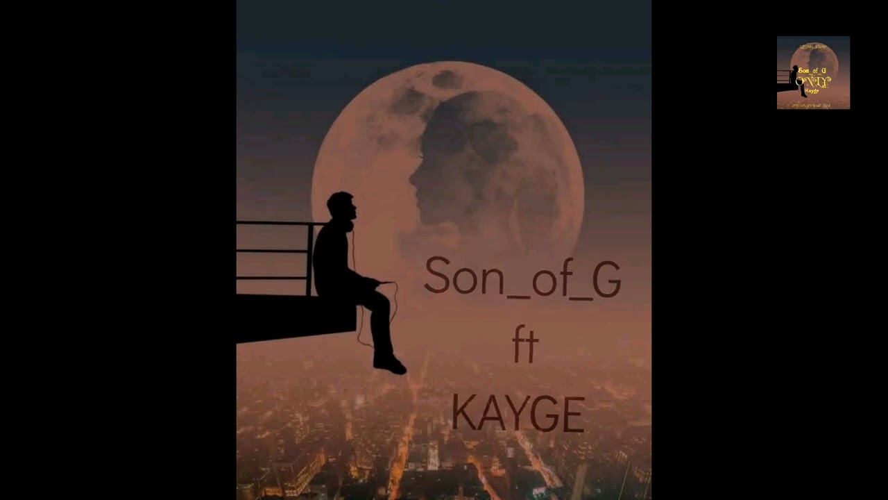 ONLY _ Son_of_G ft KAYGE
