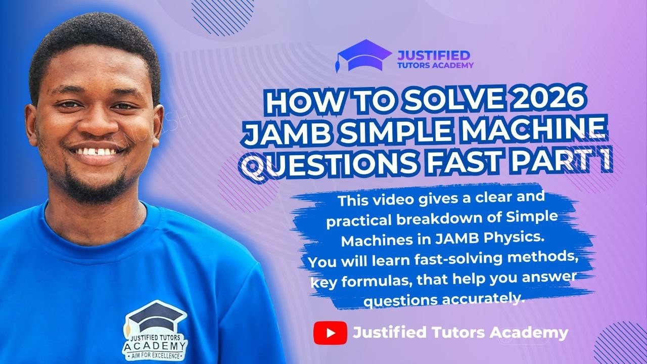 HOW TO SOLVE 2026 JAMB PHYSICS SIMPLE MACHINE QUESTIONS FAST PART 1