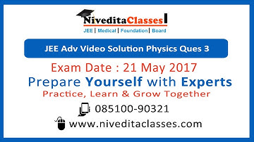 JEE Advanced 2017 Video Solutions - Paper 1 Physics Question No. 3 [Code 0]