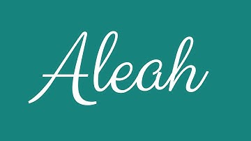 Learn how to Sign the Name Aleah Stylishly in Cursive Writing