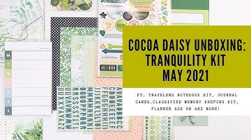 cocoa daisy unboxing: may 2021 | tranquility kit