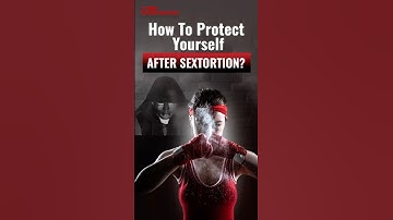 How to Protect Yourself After Sextortion #shorts #sextortion #howto #cybersecurity #cyberthreats