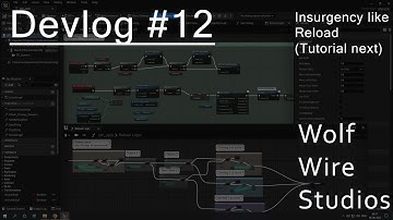Devlog #12 - UE5 - Reloading logic setup (Insurgency styled)