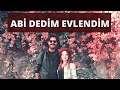 ABİ DEDİM EVLENDİM - Nasıl Tanıştık? | AliFiru