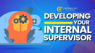 What is the internal supervisor in counselling?