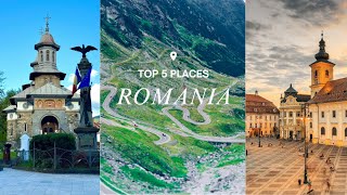 ROMANIA TOP 5 MUST SEE