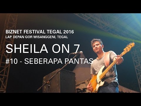 Biznet Festival Tegal 2016 : Sheila On 7 - Seberapa Pantas