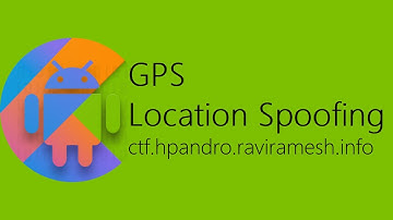 GPS Location Spoofing  - hpAndro Vulnerable Application Challenge