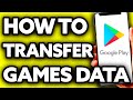 How To Transfer Google Play Games Data to Another Account ??