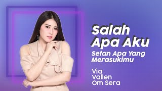 Download lagu Via Vallen - Salah Apa Aku Mp3 Video Mp4