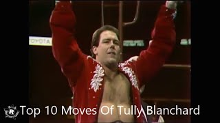 Top 10 Moves Of Tully Blanchard