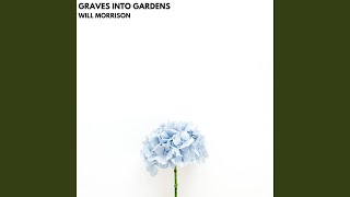 Graves Into Gardens (Acoustic)