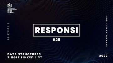 [RESPONSI UTS B25] DATA STRUCTURES - SINGLE LINKED LIST