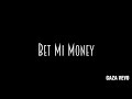 Vybz Kartel - Bet mi Money 💰 (Official Video) 2018