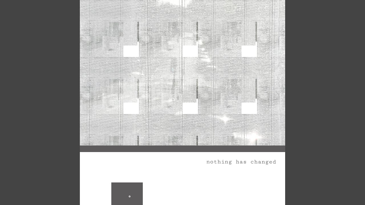Watch Nothing has changed on YouTube Watch Nothing has changed on YouTube